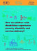 How do Children with Disabilities experience Poverty, Disability and Service Delivery by Glynis Clacherty, Kgethi Matshai, Washeila Sait