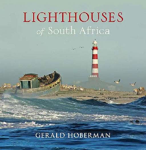 Lighthouses of South Africa by Gerald Hoberman, Gerald Hoberman, Harold A. Williams