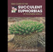 Field Guide to the Succulent Euphorbias of southern Africa by Alma Moller