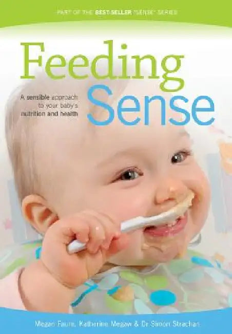 Feeding Sense by Megan Faure, Katherine Megaw, Simon Strachan