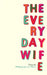 Everyday Wife by Phillippa Yaa De Villiers, Phillippa Yaa De Villiers
