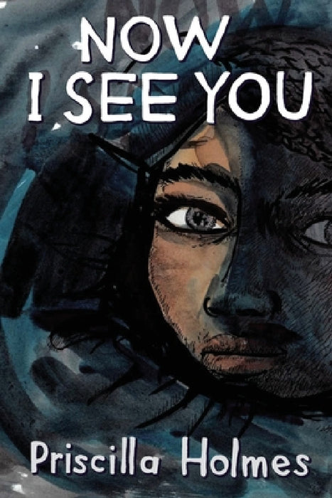 Now I See You by Priscilla Holmes