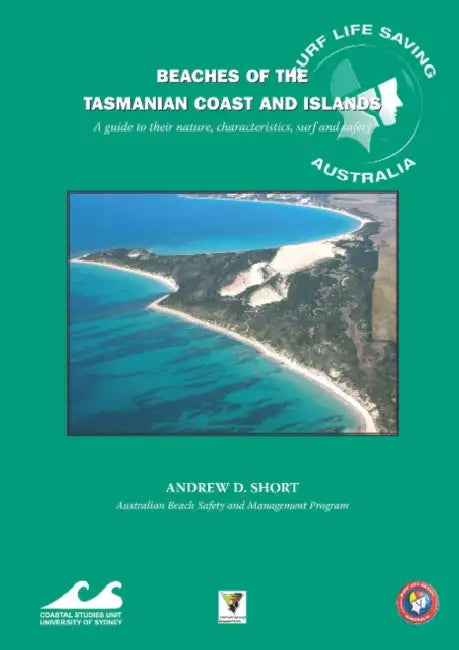 Beaches of the Tasmanian Coast and Islands: Eucla to Roebuck Bay by Andrew D. Short