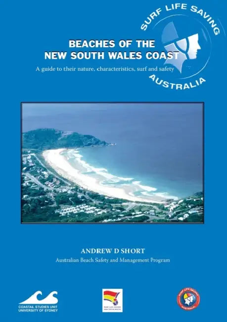 Beaches of the New South Wales Coast by Andrew D. Short