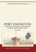 Port Essington: The Historical Archaeology of a North Australian Nineteenth-Century Military Outpost by Jim Allen