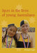 Sport in the Lives of Young Australians by Richard Light