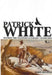 Patrick White Within the Western Literary Tradition by John Beston