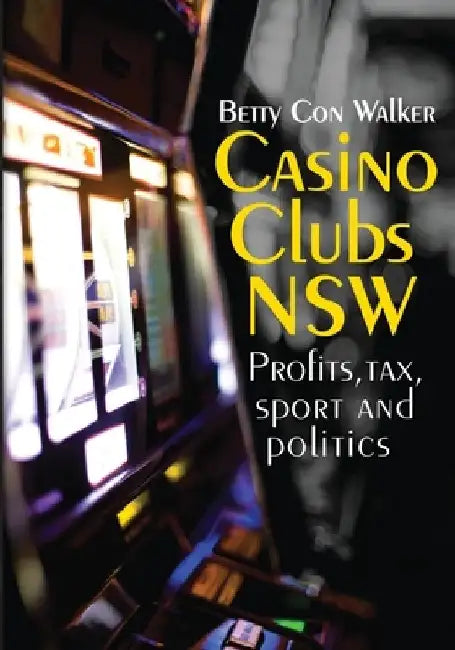 Casino Clubs NSW by Betty Con Walker