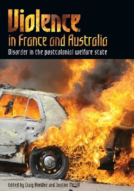 Violence in France and Australia by Craig Browne
