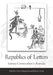 Republics of Letters: Literary Communities in Australia by Peter Kirkpatrick, Robert Dixon