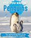 Did You Know? Penguins: The Astonishing Feats of the World's Favourite Seabirds by New Holland Publishers