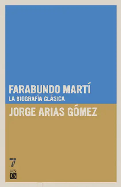 Farabundo Mart: La biograf a cl sica by Arias G. Mez, Jorge