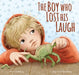The Boy Who Lost His Laugh by Dimity Powell, Heidi Cooper Smith
