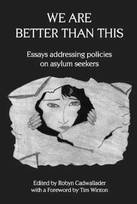 We Are Better Than This by Robyn Cadwallader