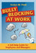 Bully Blocking at Work: A Self-Help Guide for Employees and Managers by Evelyn M. Field