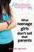 What Teenage Girl's Don't Tell Their Parents by Michelle Mitchell
