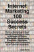 Internet Marketing 100 Success Secrets - Online Marketing'S Most Asked Questionsà by Jason Harris