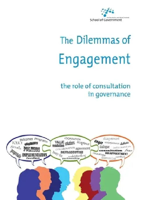 The Dilemmas of Engagement: The Role of Consultation in Governance by Jenny Stewart