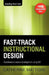 Fast-track Instructional Design by Catherine Mattiske