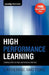 High Performance Learning: Creating effective high performance learners by Catherine Mattiske