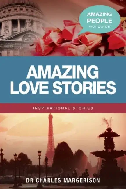 Amazing Love Stories by Charles Margerison