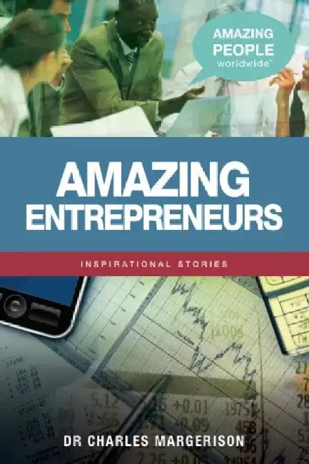 Amazing Entrepreneurs by Charles Margerison