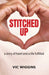 Stitched Up: A Story of Heart and a Life Fulfilled by Vic Wiggins