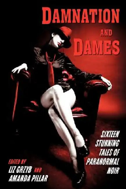 Damnation and Dames by Liz Grzyb, Amanda Pillar