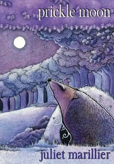 Prickle Moon by Juliet Marillier, Sophie Masson