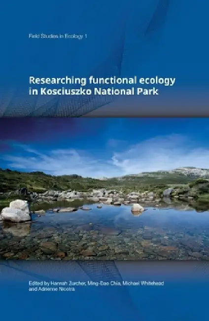 Researching functional ecology in Kosciuszko National Park by Hannah Zurcher