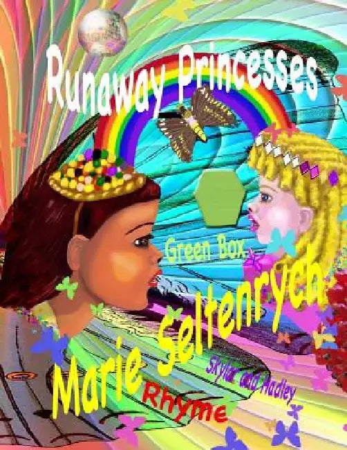 Runaway Princesses by Marie Seltenrych