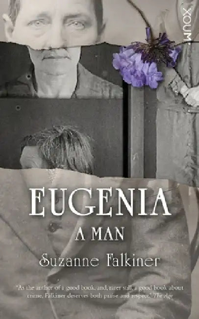 Eugenia: A Man by Suzanne Falkiner