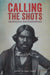 Calling the Shots: Aboriginal photographies by Jane Lydon