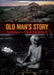 Old Man's Story: The last thoughts of Kakadu Elder Bill Neidjie by Bill Neidjie, Mark Lang