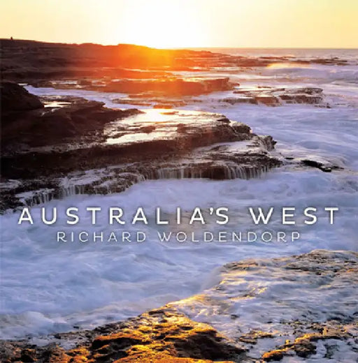 Australia's West by Richard Woldendorp