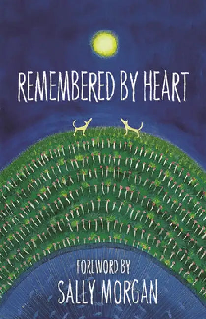 Remembered by Heart by Sally Morgan