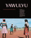 Yawulyu: Art and song in Warlpiri women's ceremony by Megan Morais, Myfany Turpin