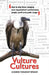Vulture Cultures: How to stop them ravaging your organisation's performance, people, profit and public image by Leanne Faraday-Brash
