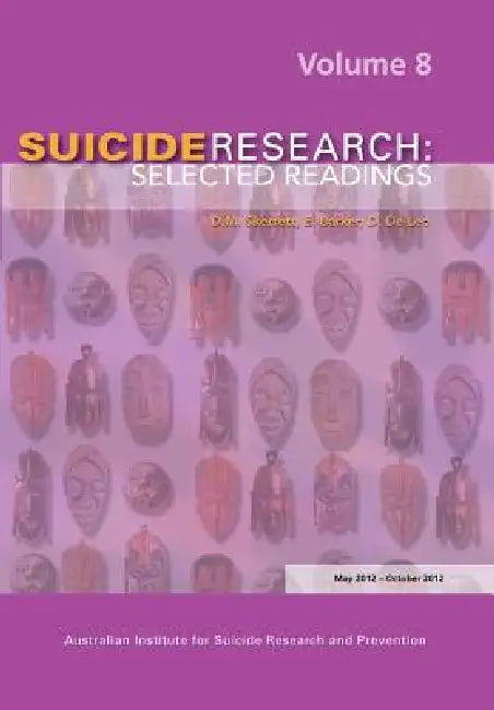 Suicide Research: Selected Readings Volume 8 by D. M. Skerrett
