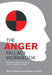 The Anger Fallacy Workbook: Practical Exercises for Overcoming Irritation, Frustration and Anger by Ross G. Menzies
