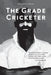 The Grade Cricketer by Dave Edwards, Sam Perry, Ian Higgins