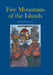 Fire Mountains of the Islands: A History of Volcanic Eruptions and Disaster Management in Papua New Guinea and the Solomon Islands by R. Wally Johnson