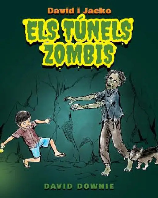 David i Jacko: Els Túnels Zombis (Catalan Edition) by Seroya, Tea