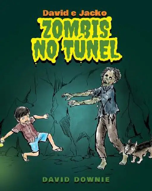 David e Jacko: Zombis no túnel (Galician Edition) by Seroya, Tea