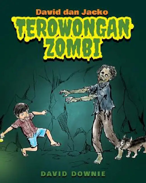 David dan Jacko: Terowongan Zombi (Indonesian Edition) by Downie, David