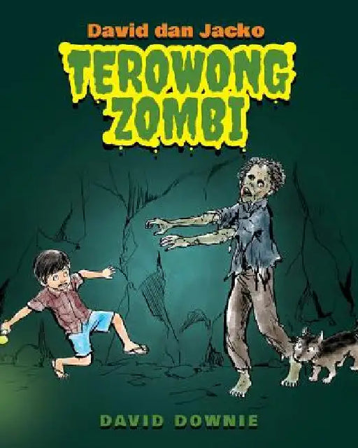 David dan Jacko: Terowong Zombi (Malay Edition) by Downie, David