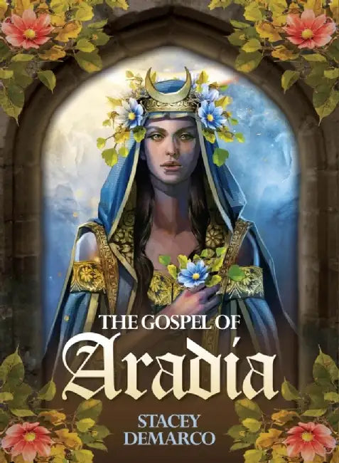 The Gospel of Aradia by Stacey (Stacey Demarco) Demarco