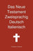 Das Neue Testament Zweisprachig, Deutsch - Italienisch by Transcripture International, Transcripture International
