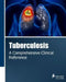 Tuberculosis: A Comprehensive Clinical Reference by Iconcept Press
