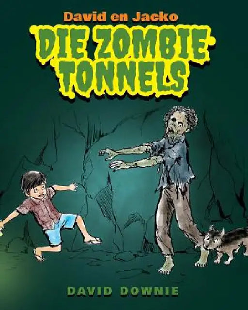 David en Jacko: Die Zombie Tonnels (Afrikaans Edition) by Seroya, Tea